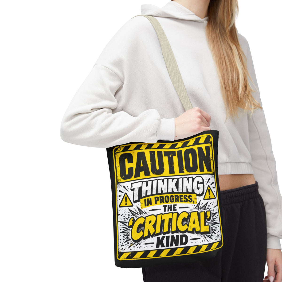 Caution Thinking in Progress Critical Kind Tote Bag