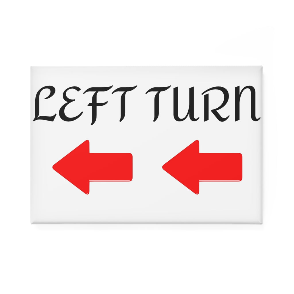 LEFT TURN Button Magnet, Rectangle (1 & 10 pcs)