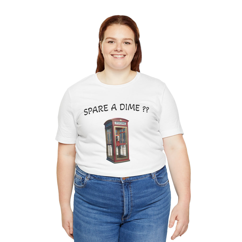SPARE A DIME tshirt