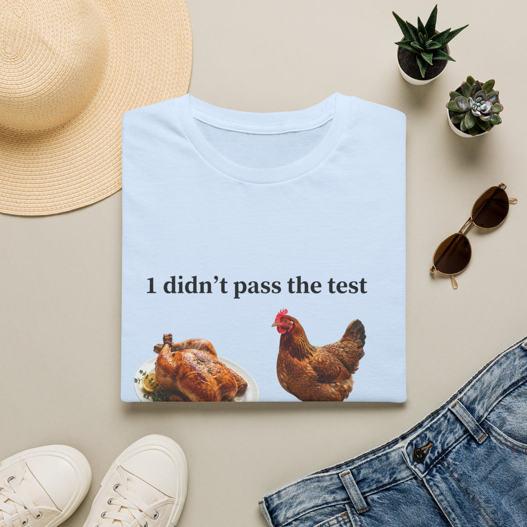 CHICKEN DIDN'T MAKE IT Unisex Soft style T-Shirt