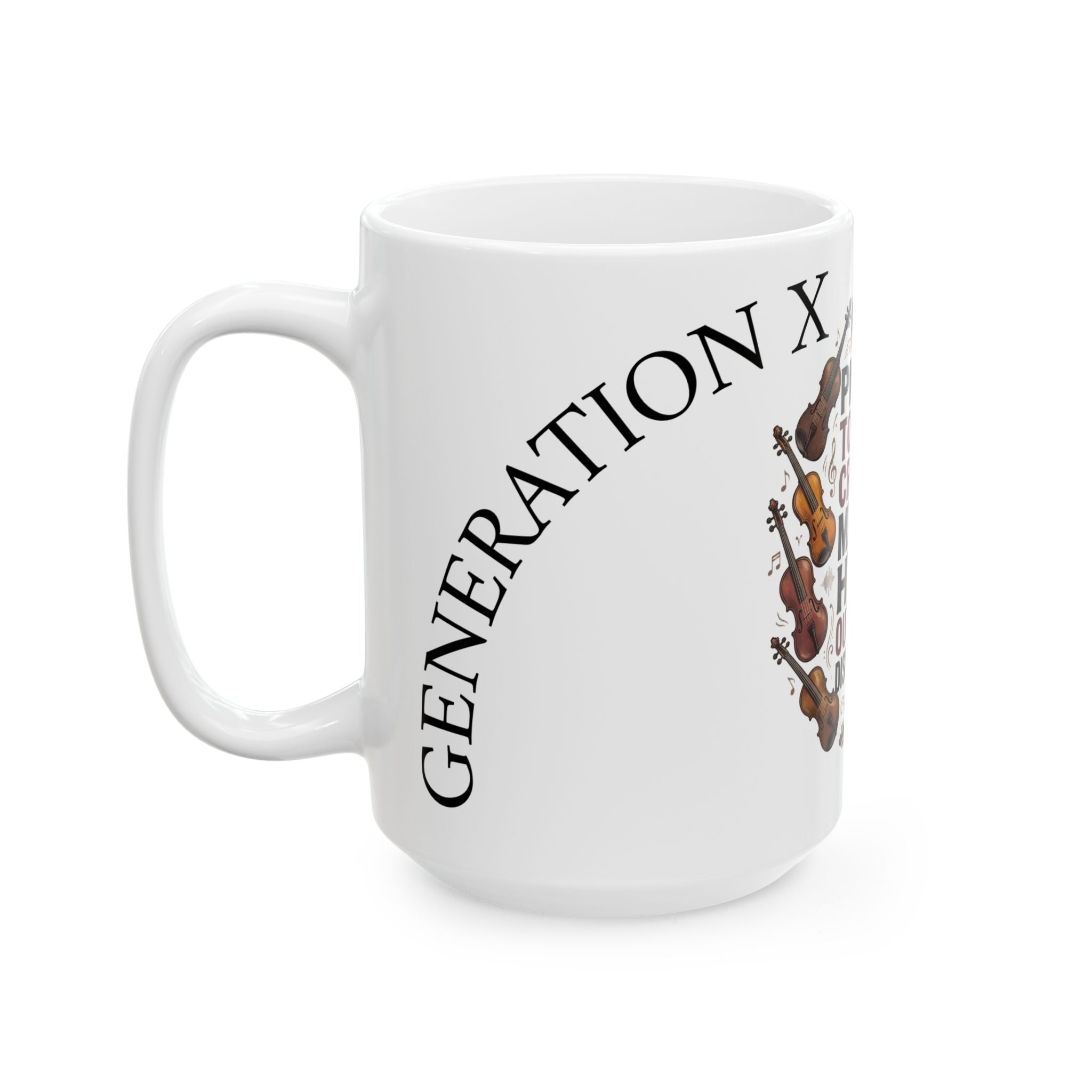 Violinist Mood Mug — 'Piqued Touchy Cranky Miffed Hurt Outraged Disgruntled' Ceramic Coffee Cup (11oz/15oz)