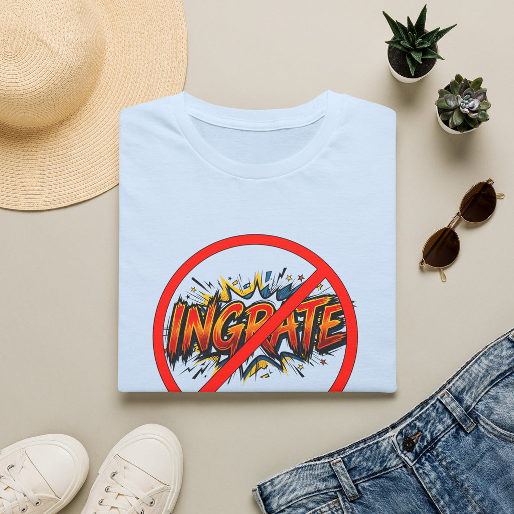 No Ingrate T‑Shirt — Anti‑Ingratitude Graphic Tee