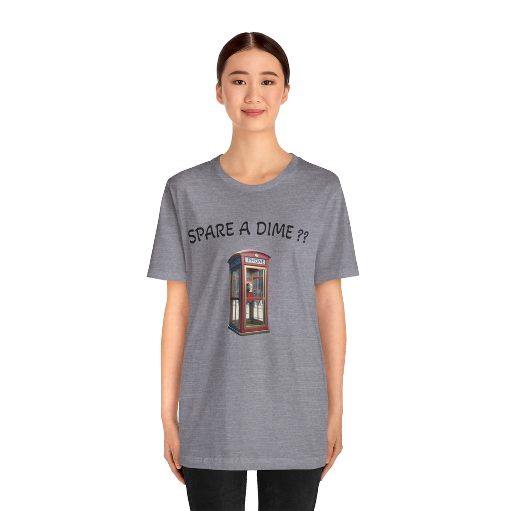 SPARE A DIME tshirt