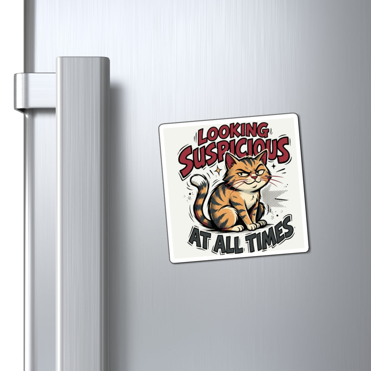 Looking Suspicious at All Times Cat Magnet — Funny Cat Refrigerator Magnet for Cat Lovers