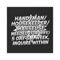 Handyman Housekeeper Masseuse Needed Funny Car Magnet