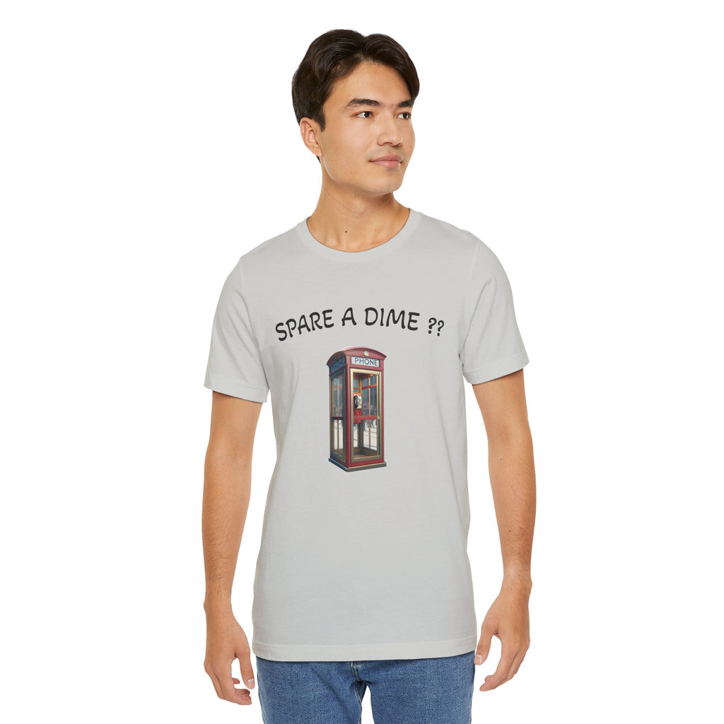 SPARE A DIME tshirt