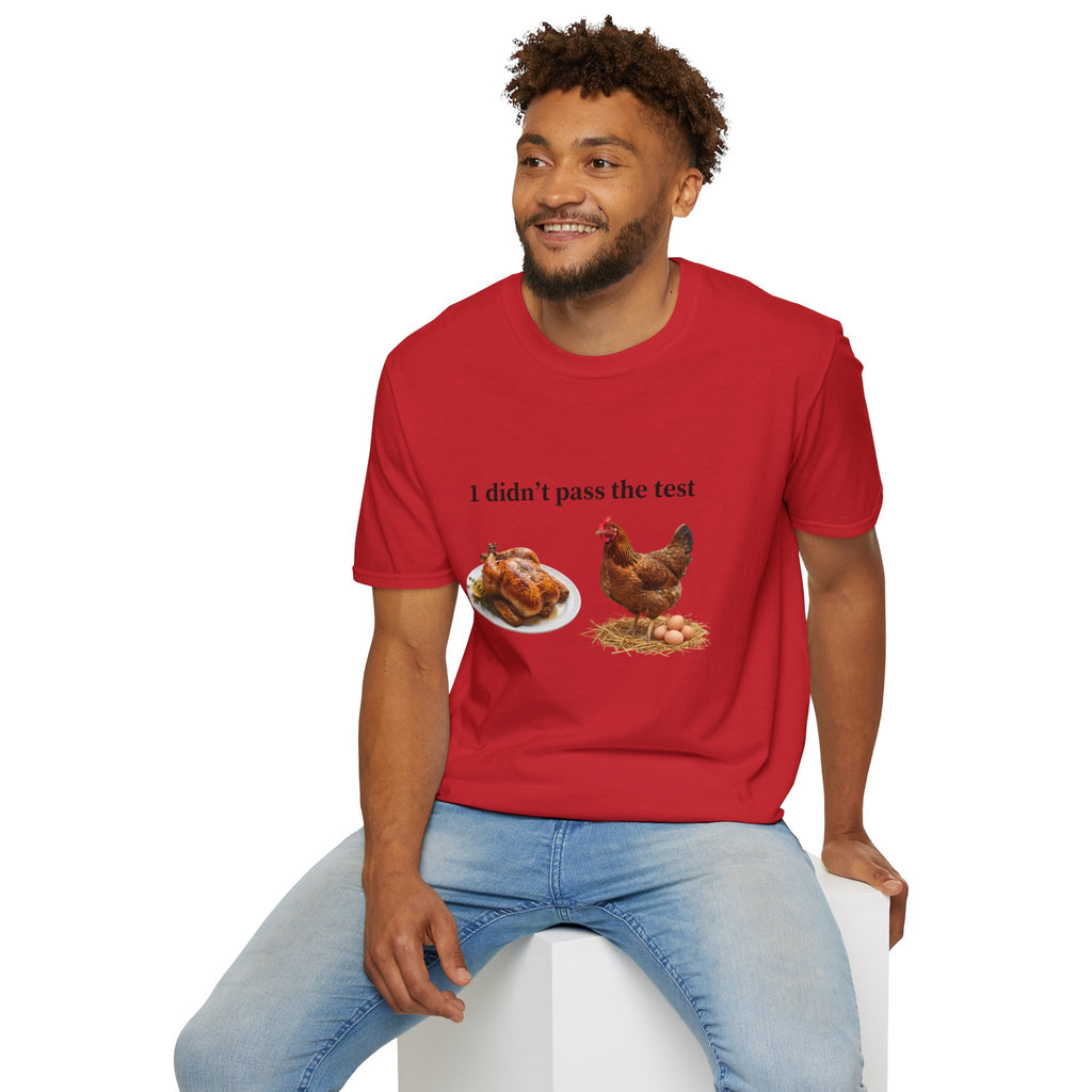 CHICKEN DIDN'T MAKE IT Unisex Soft style T-Shirt