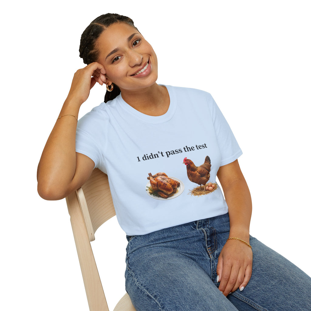 CHICKEN DIDN'T MAKE IT Unisex Soft style T-Shirt