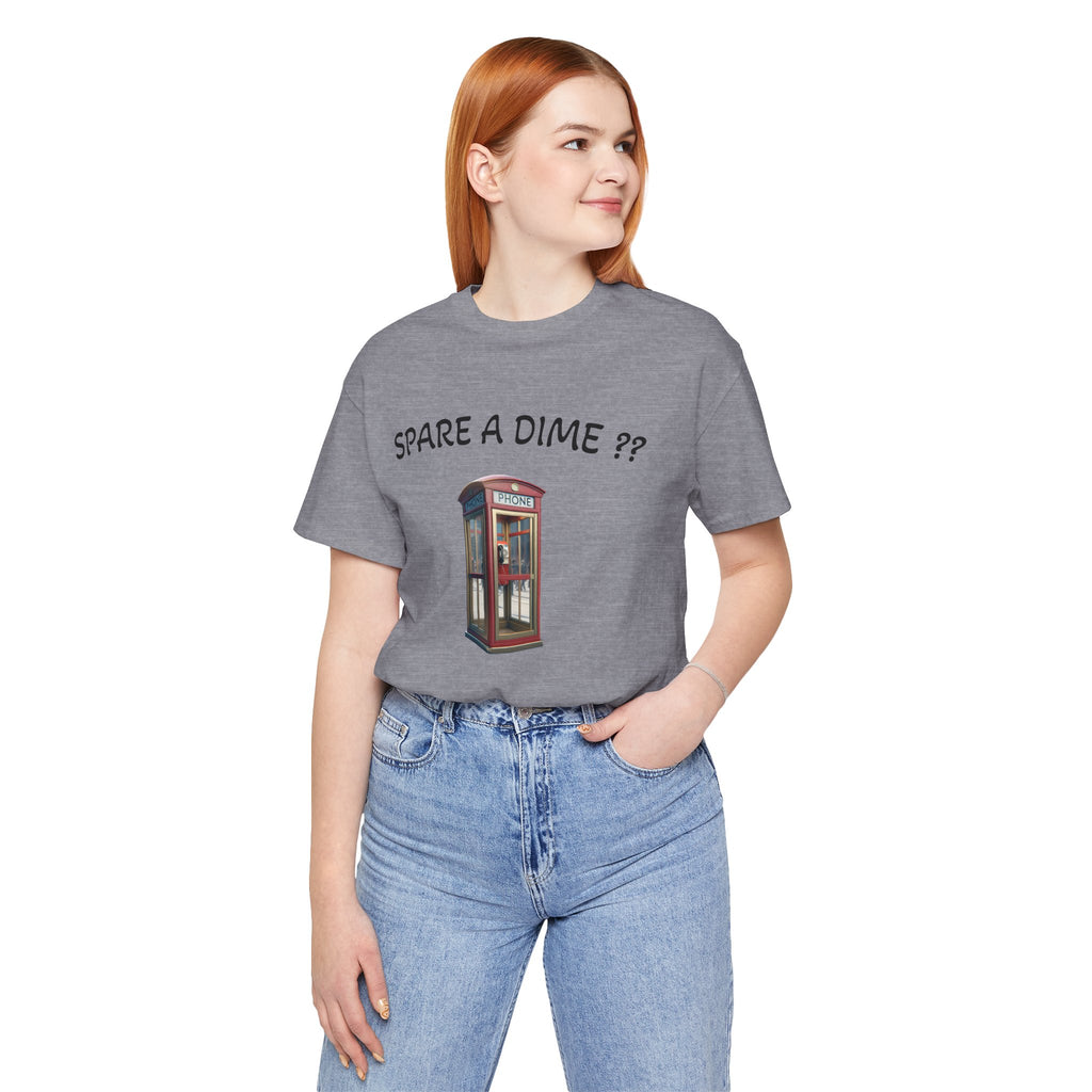 SPARE A DIME tshirt