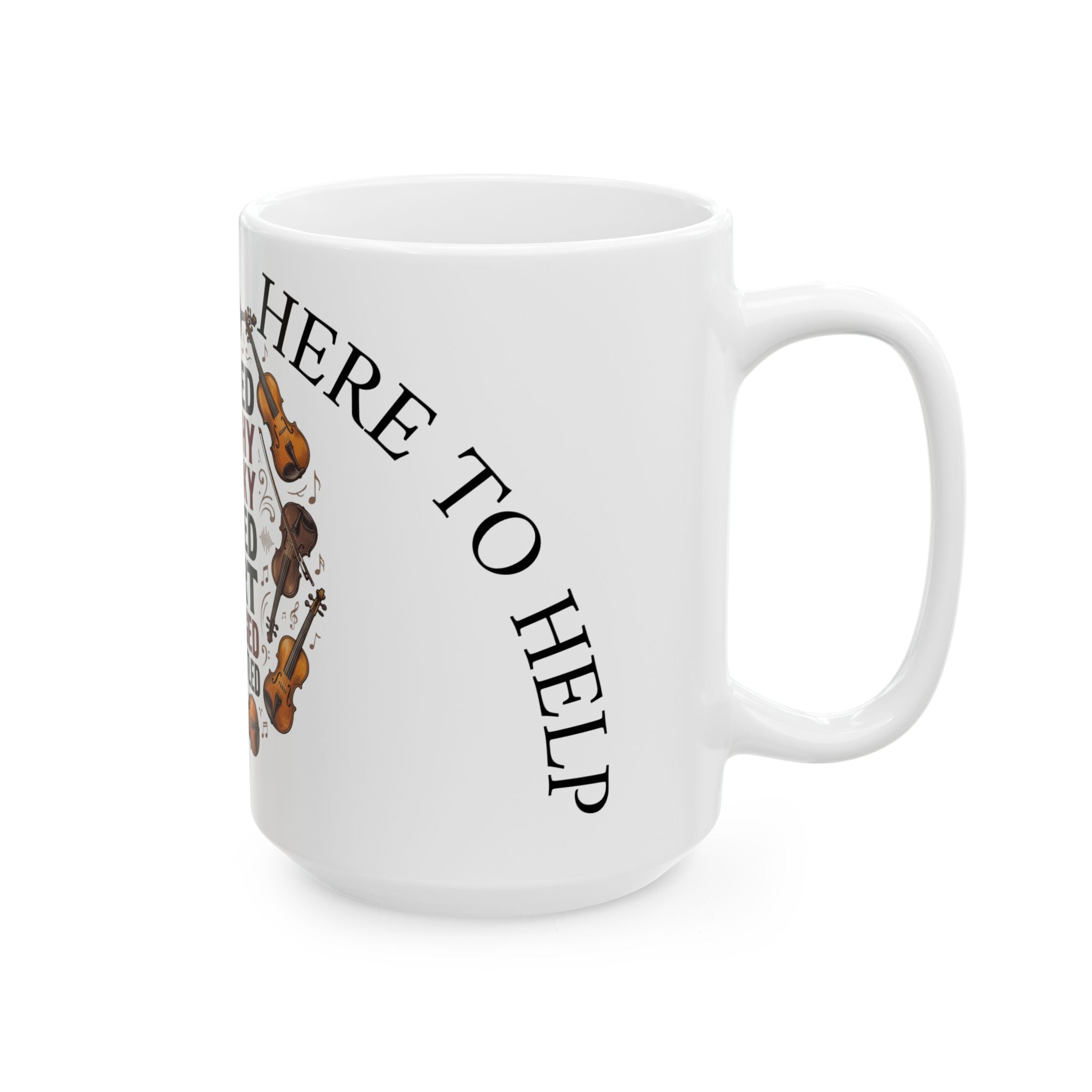 Violinist Mood Mug — 'Piqued Touchy Cranky Miffed Hurt Outraged Disgruntled' Ceramic Coffee Cup (11oz/15oz)