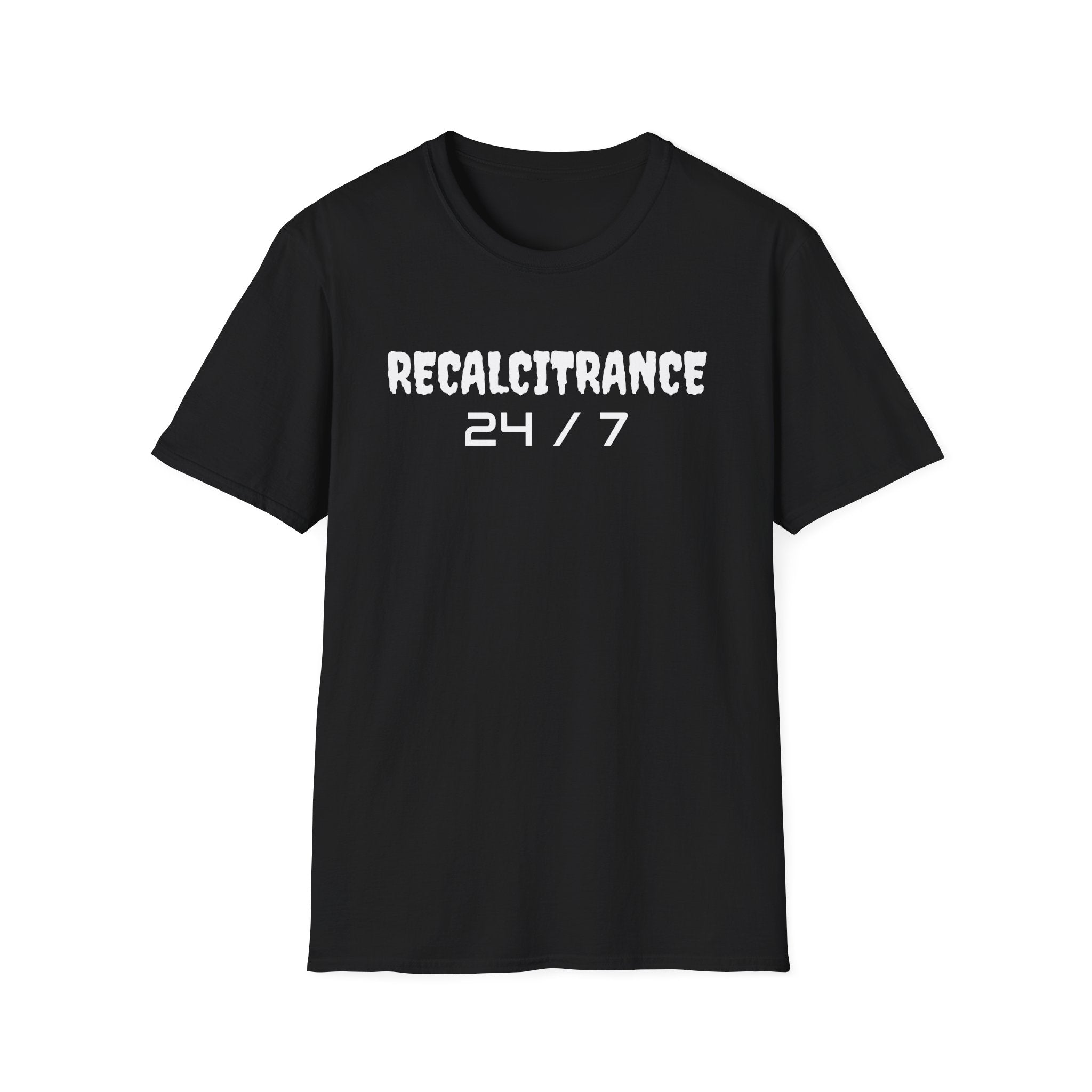 RECALCITRANCE Unisex Soft style T-Shirt