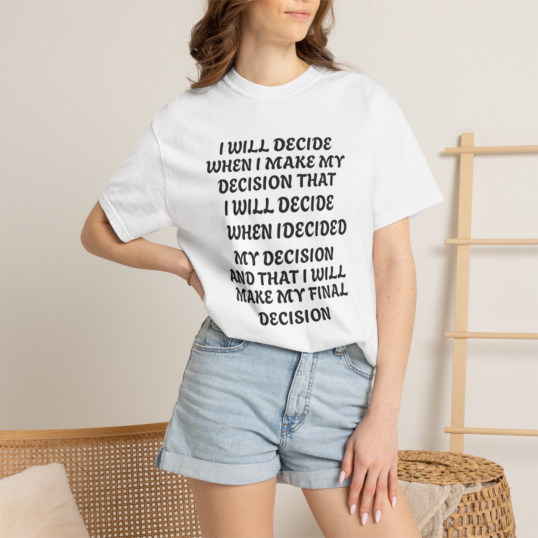 DECIDING TO DECIDE Unisex Garment-Dyed T-shirt