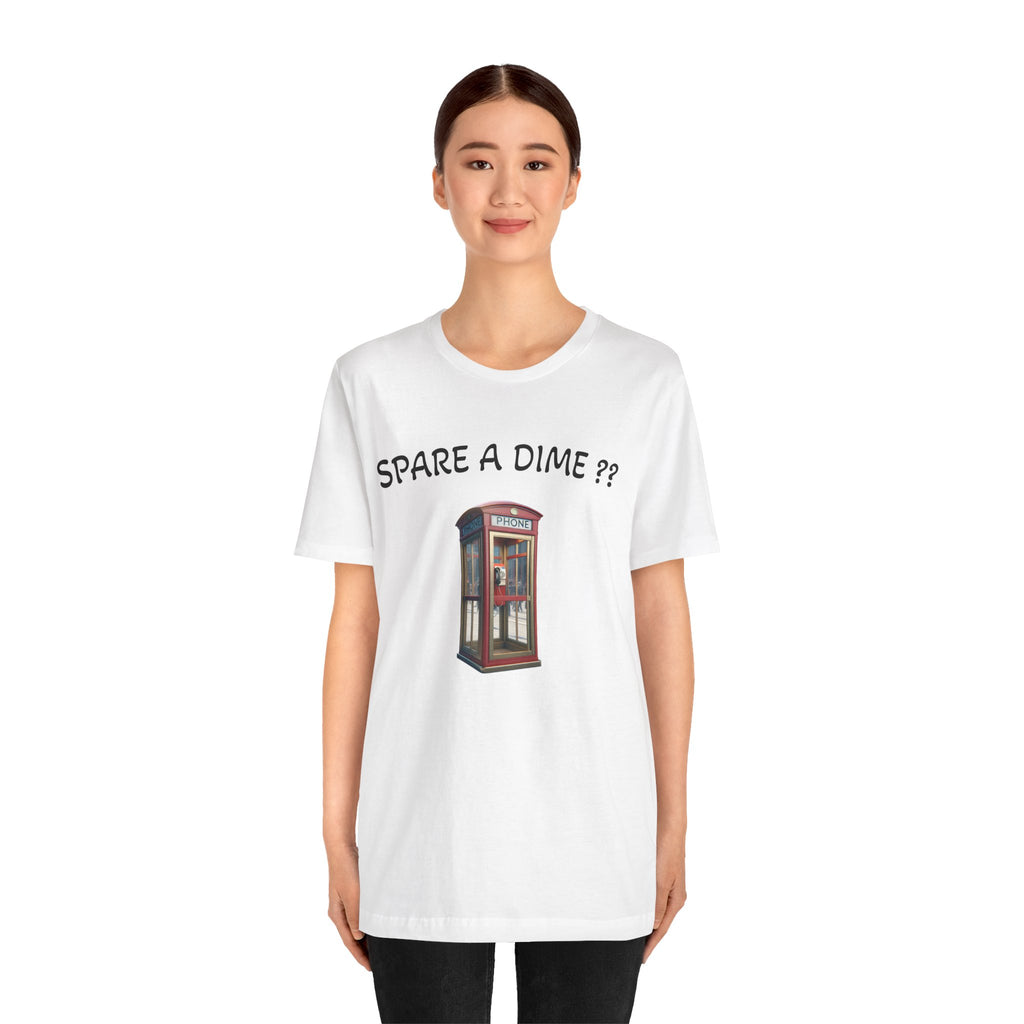 SPARE A DIME tshirt