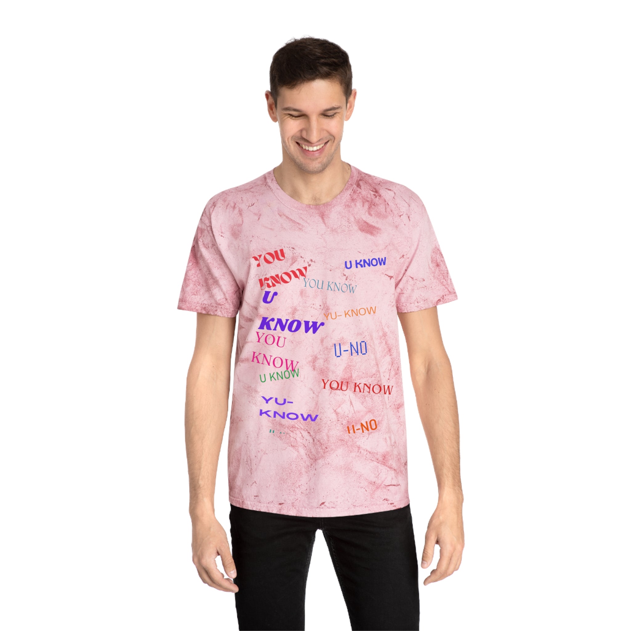 YOU KNOW---Unisex Color Blast T-Shirt