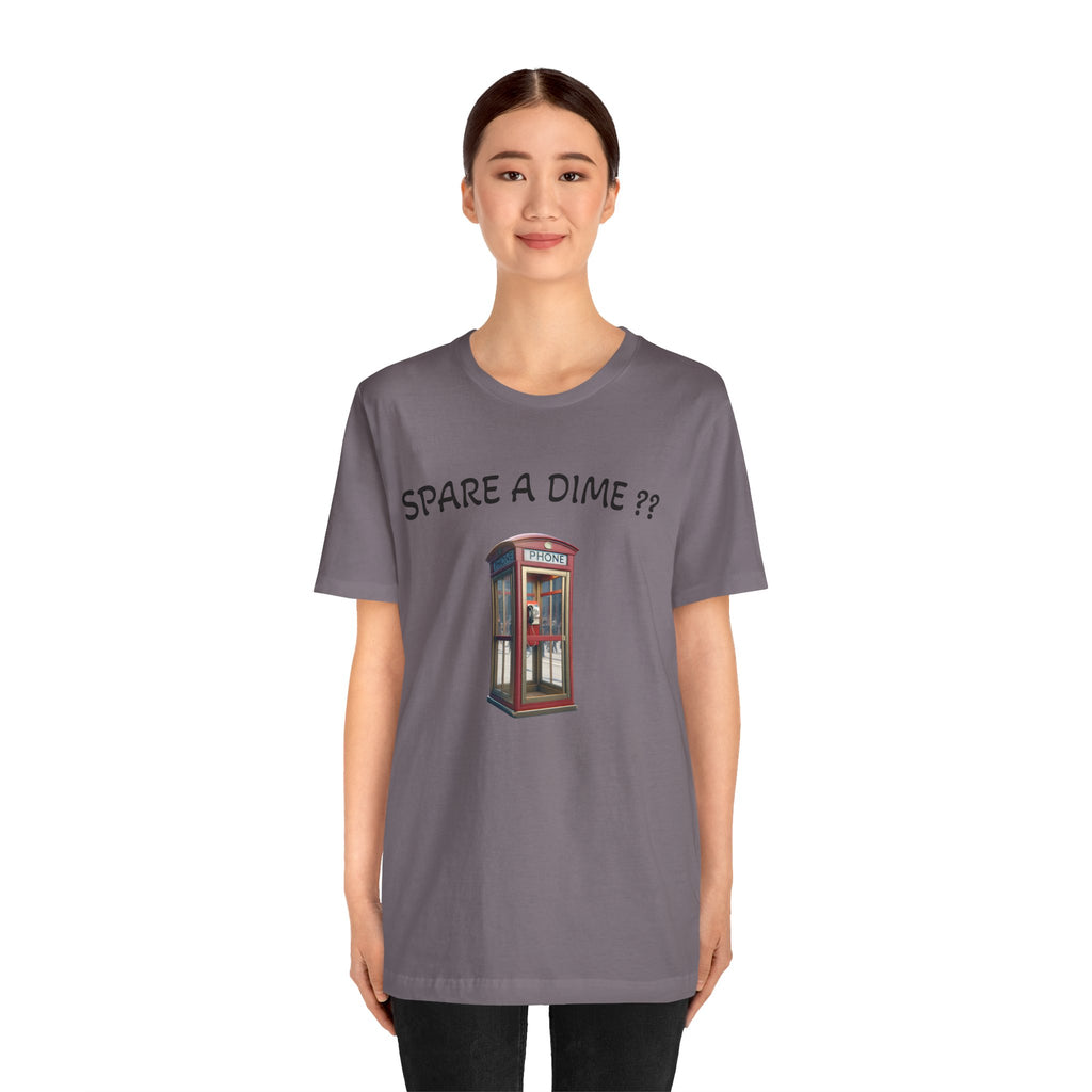 SPARE A DIME tshirt