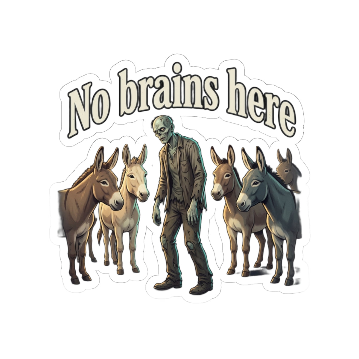 No Brains Here Zombie & Donkeys Kiss-Cut Sticker