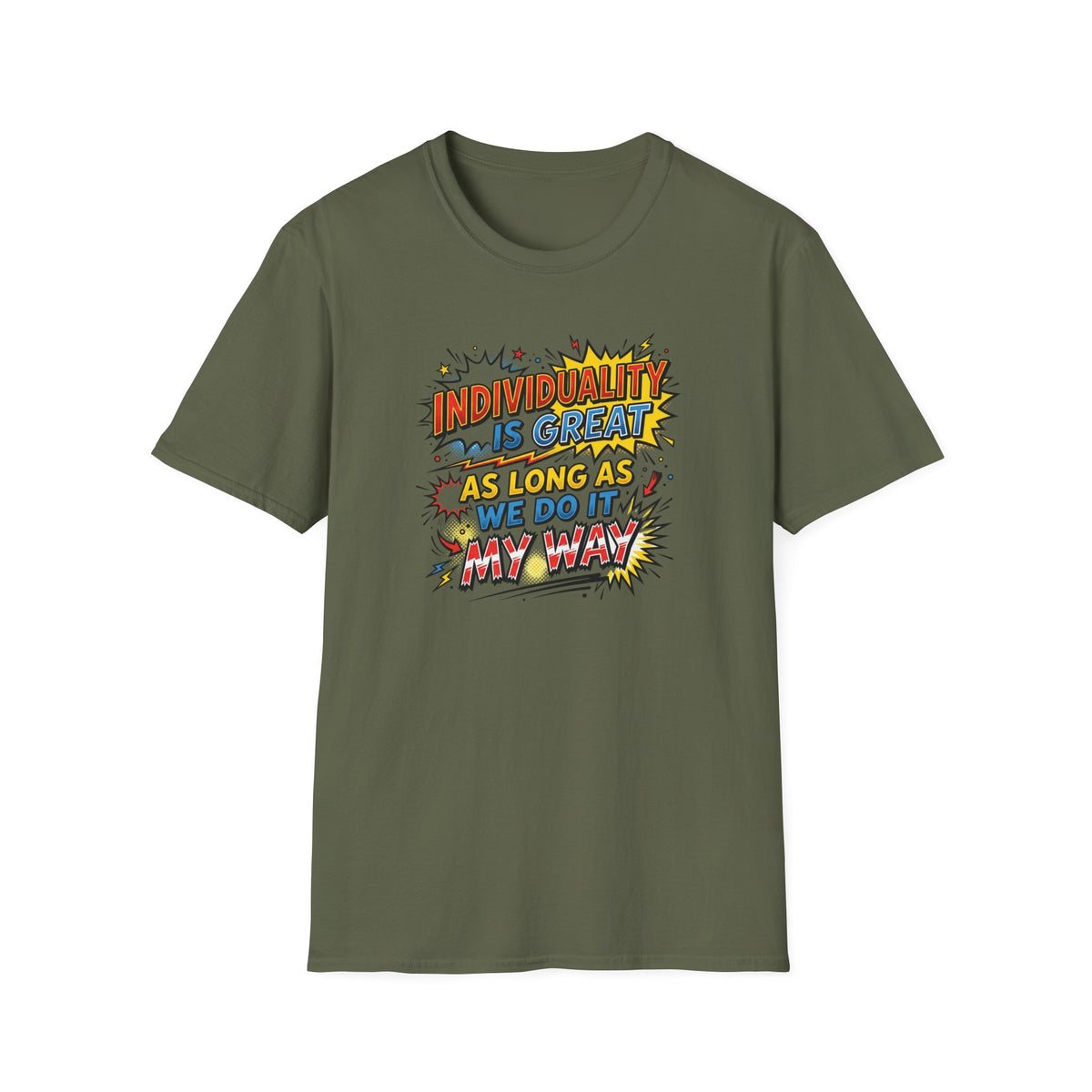 Individuality Is Great Comic Tee — "Individuality Is Great As Long As We Do It My Way"