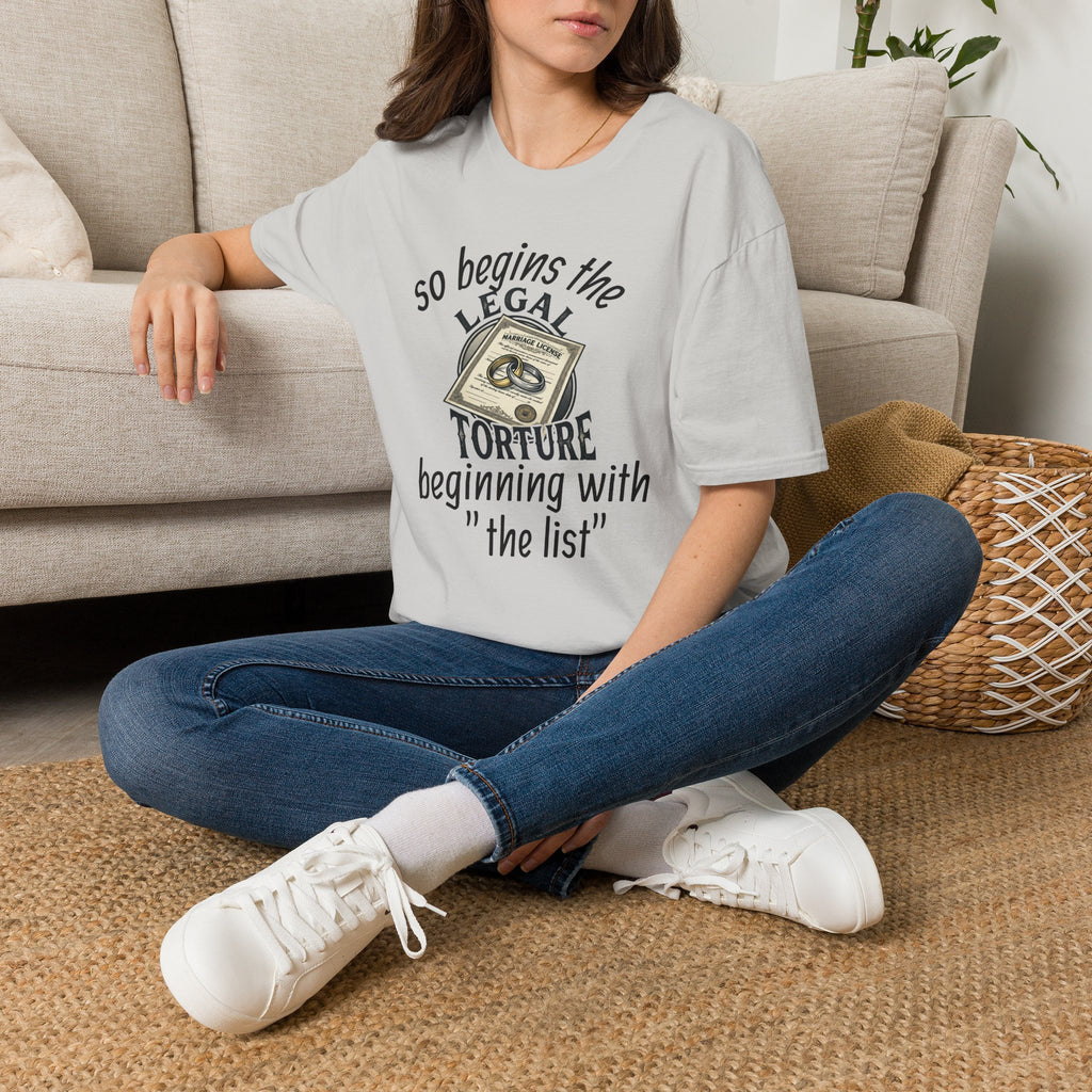 Funny Legal Torture T-Shirt — “And Never Enough Legal Torture Have Same Results” Novelty Tee