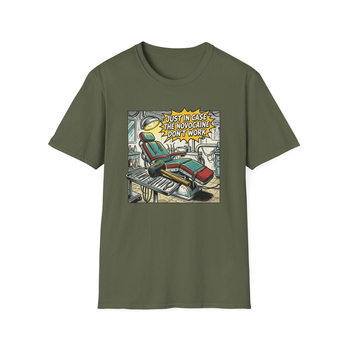 Dental Chair Cartoon T‑Shirt — “Just in Case the Novocaine Doesn’t Work” Funny Dentist Tee