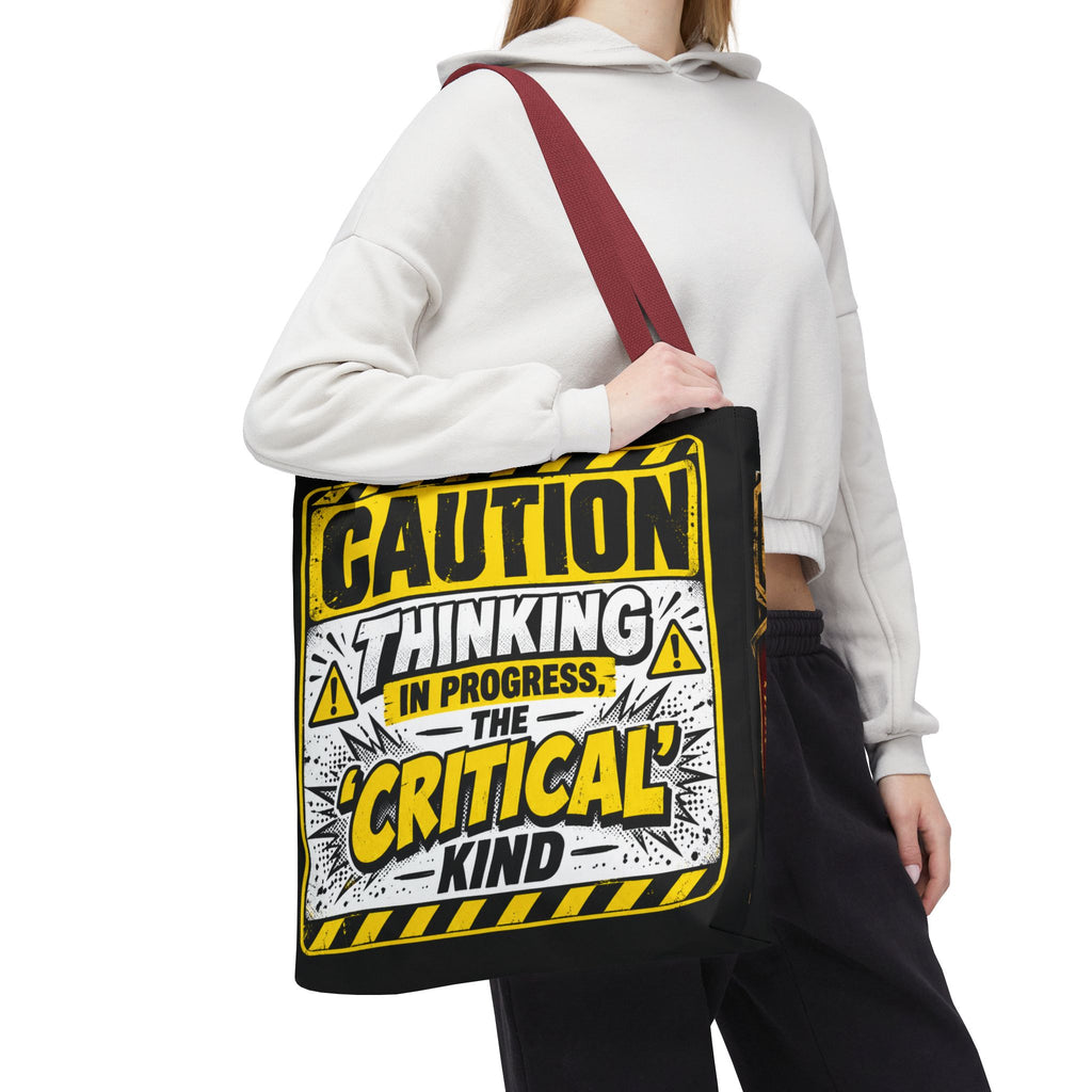 Caution Thinking in Progress Critical Kind Tote Bag