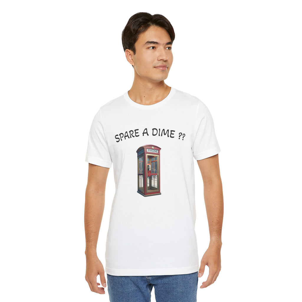 SPARE A DIME tshirt