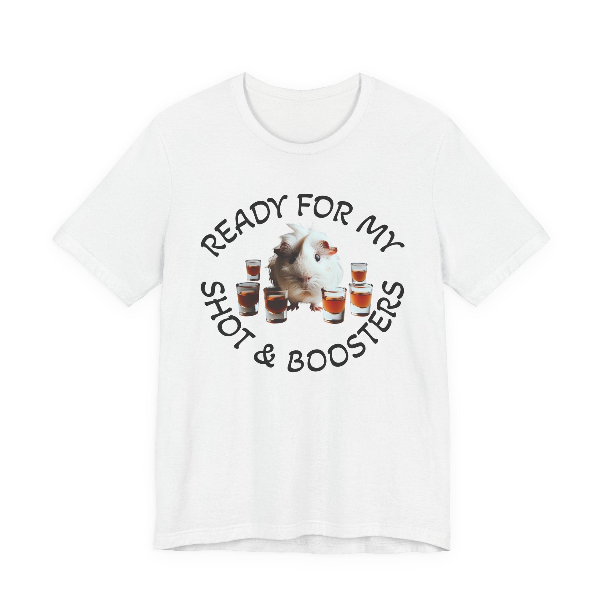 Ready For My Shot & Booster Funny Guinea Pig Graphic Unisex T-Shirt