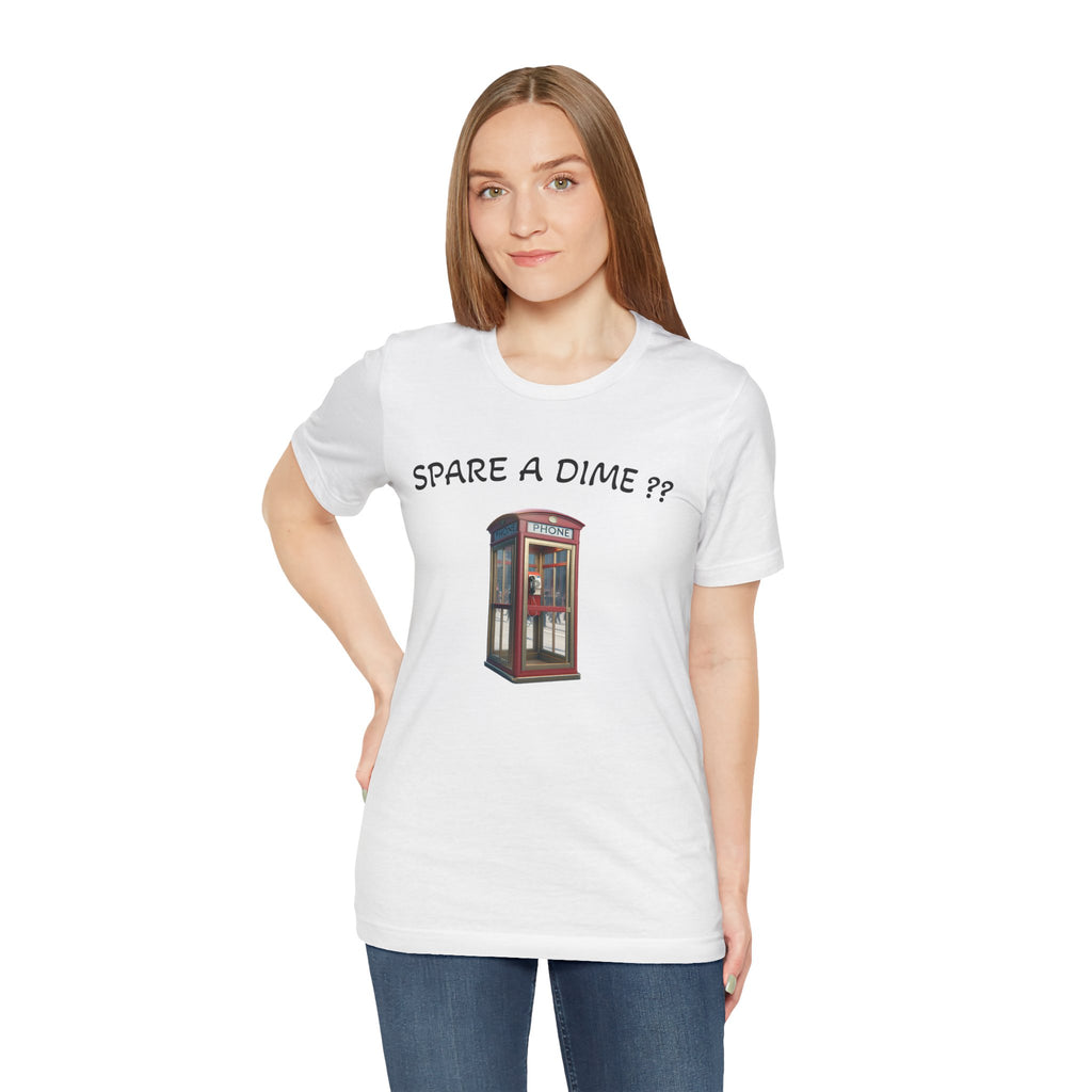 SPARE A DIME tshirt