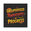 Car Magnet — "Unsupervised Thoughts in Progress" Funny Travel Decal