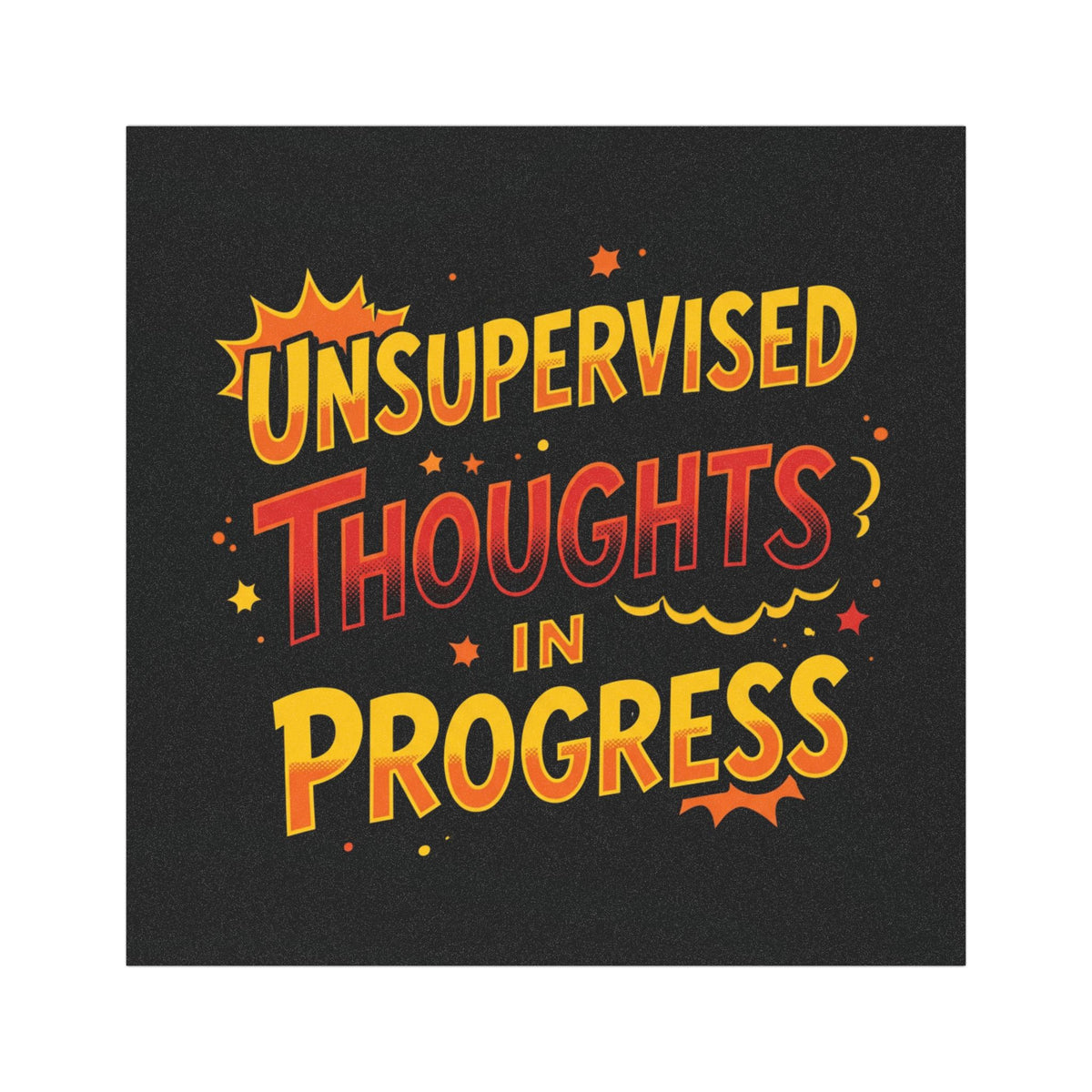Car Magnet — "Unsupervised Thoughts in Progress" Funny Travel Decal