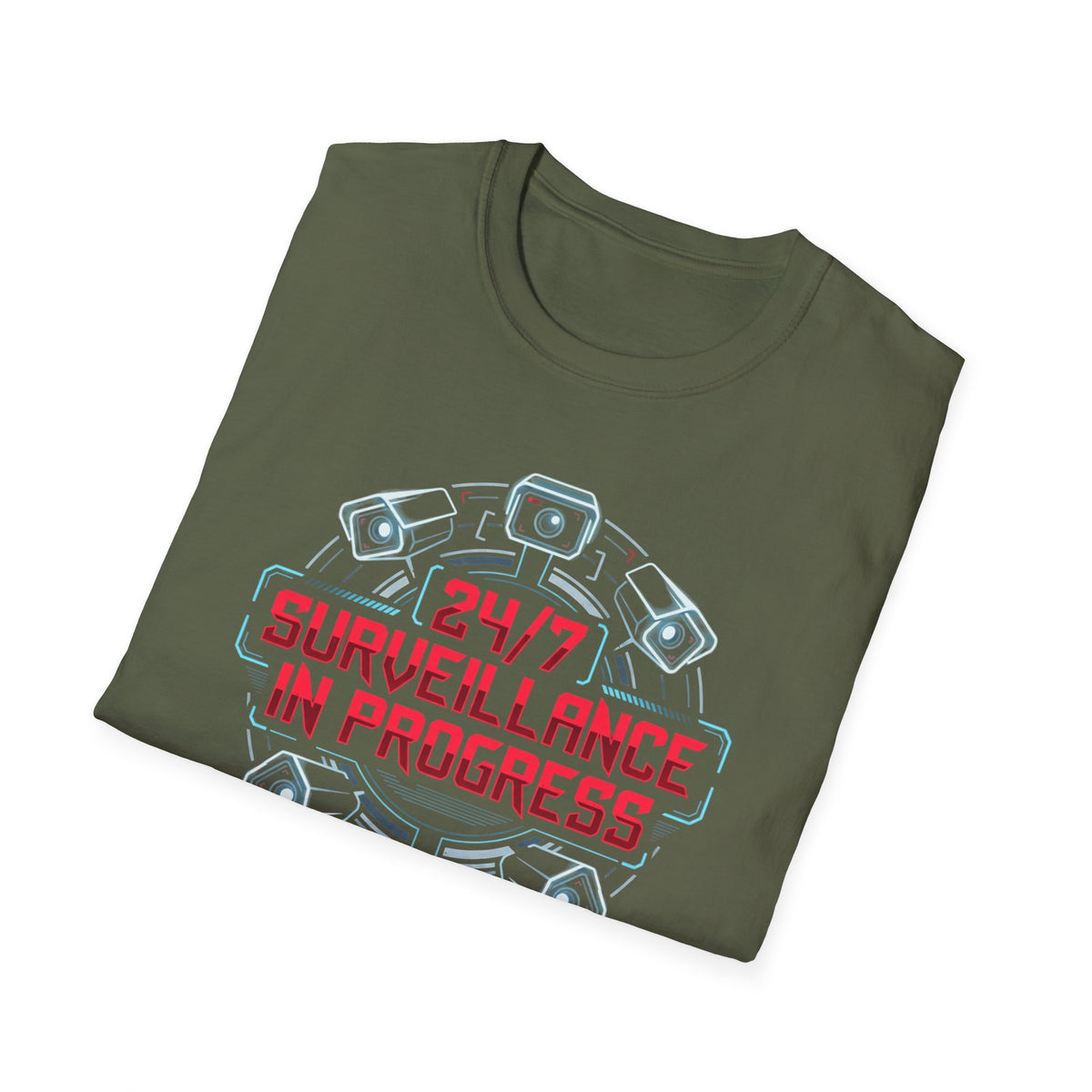 Surveillance T-Shirt — “24/7 Surveillance In Progress” Graphic Tee