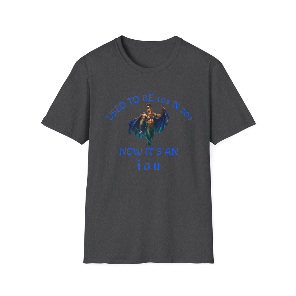 used to be 10's and 20's Unisex Soft style T-Shirt