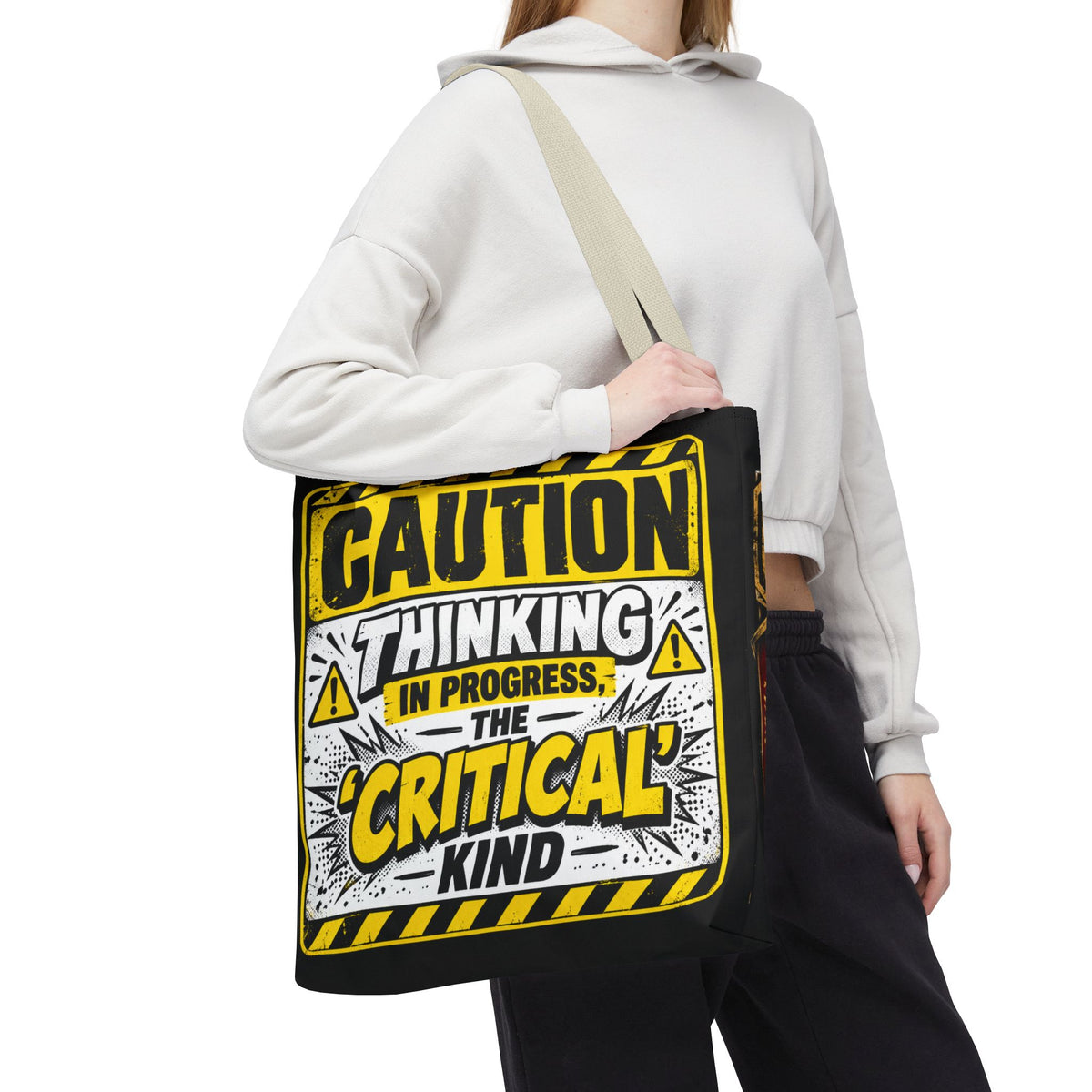Caution Thinking in Progress Critical Kind Tote Bag