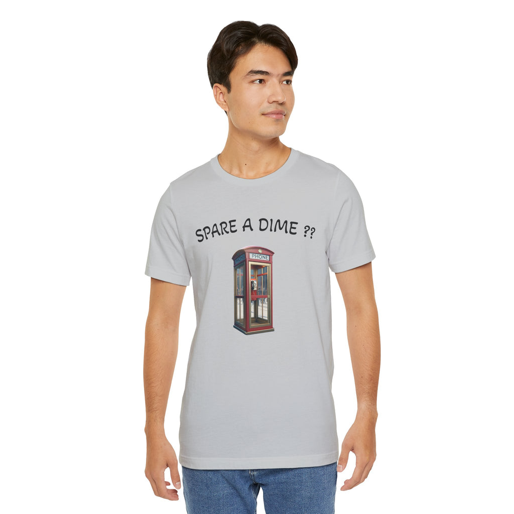 SPARE A DIME tshirt