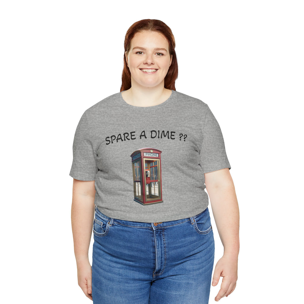 SPARE A DIME tshirt