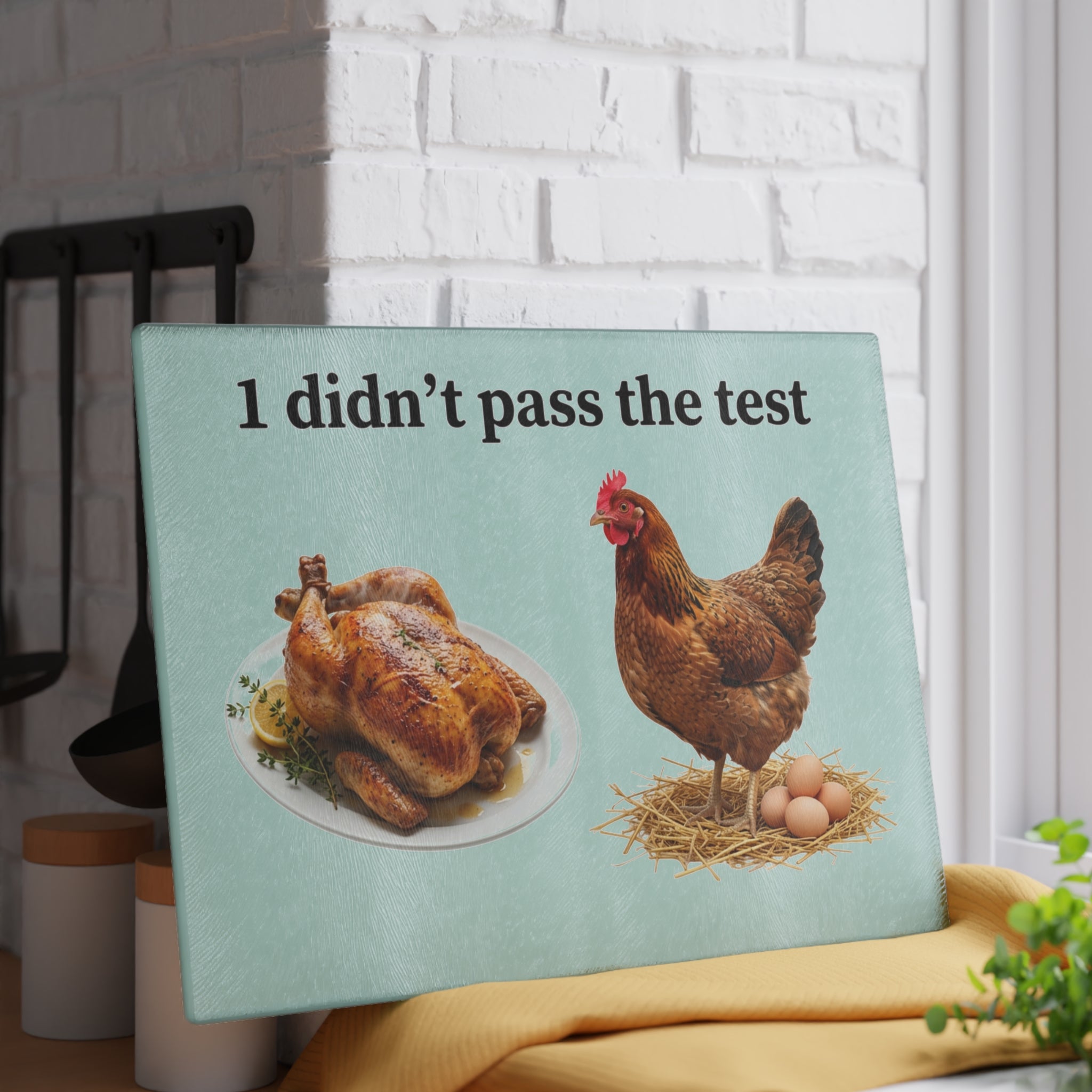 I DIDNT PASS THE TEST Glass Cutting Board