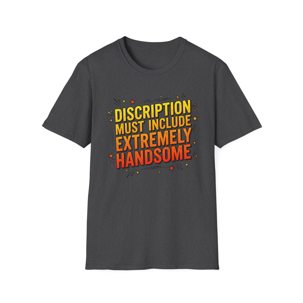 T-Shirt — “Description Must Include Extremely Handsome” Retro Comic Graphic Tee