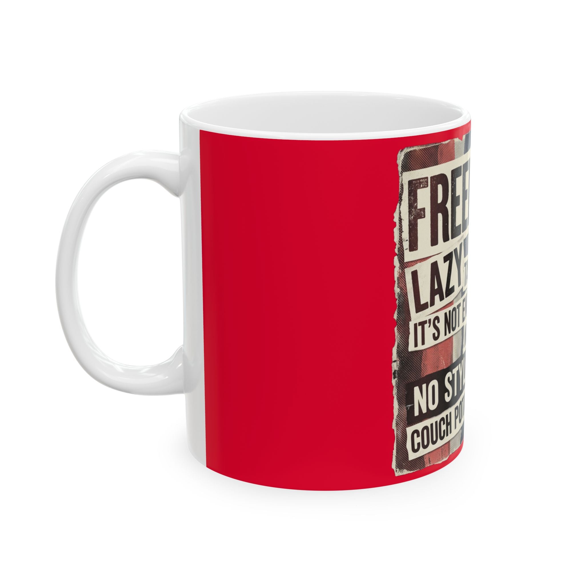 Political Satire Ceramic Mug — "Freeloader" Protest Poster Design (11oz, 15oz)