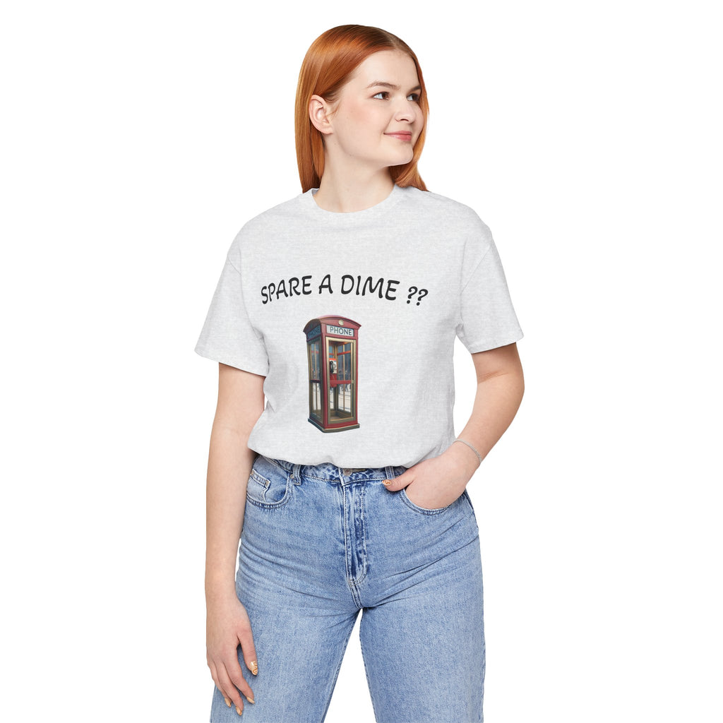 SPARE A DIME tshirt