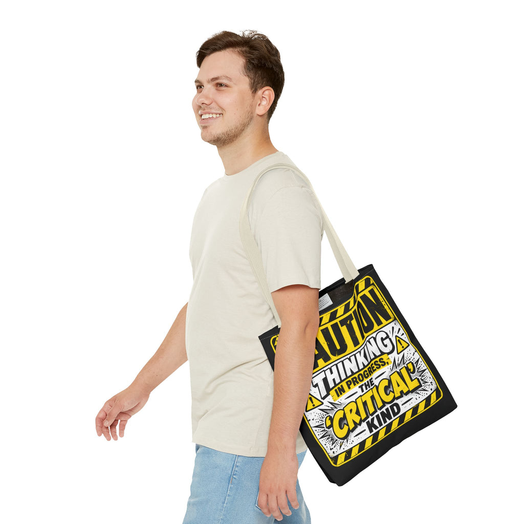 Caution Thinking in Progress Critical Kind Tote Bag
