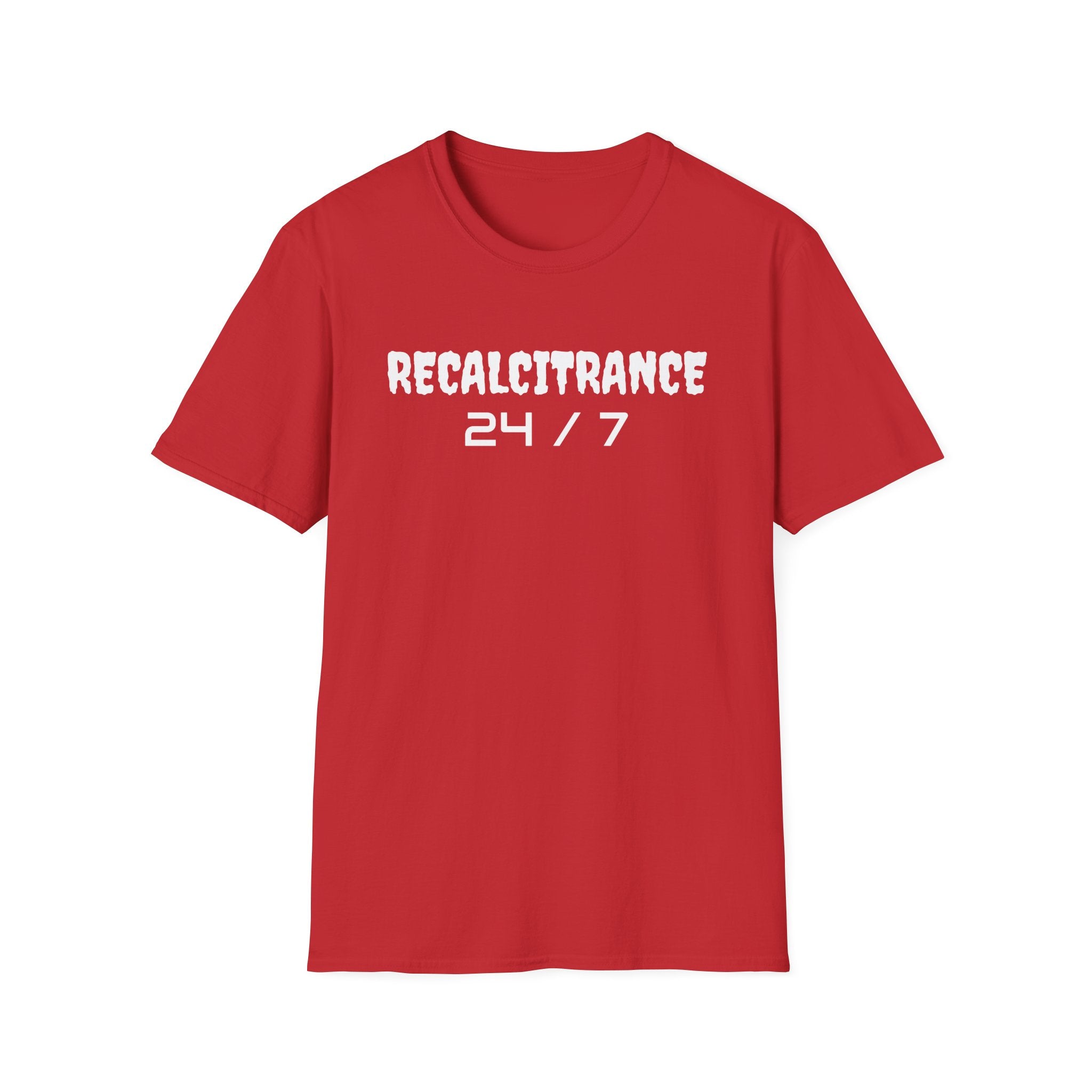 RECALCITRANCE Unisex Soft style T-Shirt