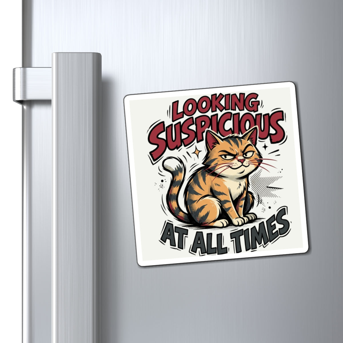 Looking Suspicious at All Times Cat Magnet — Funny Cat Refrigerator Magnet for Cat Lovers