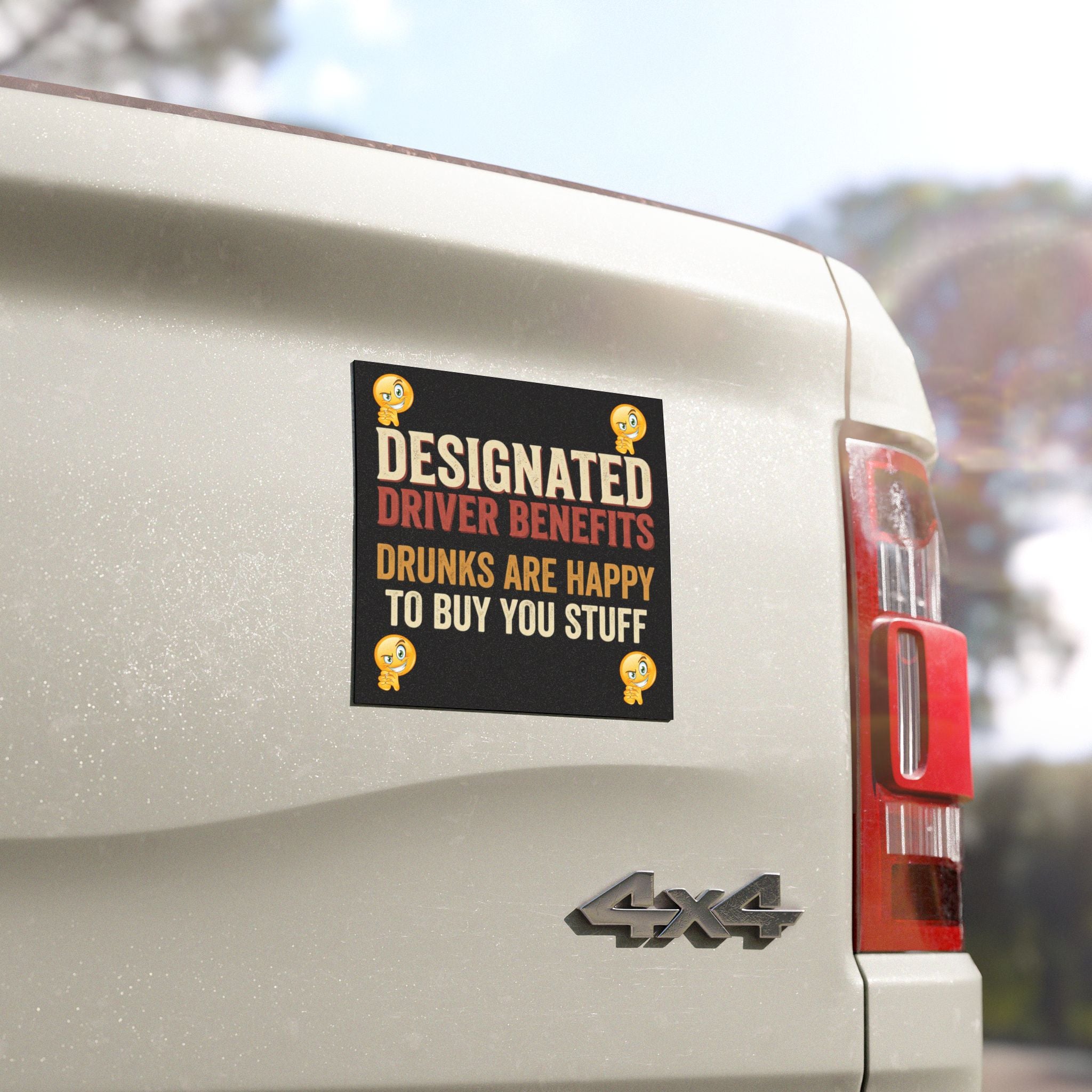 Car Magnet — "Designated Driver Benefits: Drunks Are Happy To Buy You Stuff"