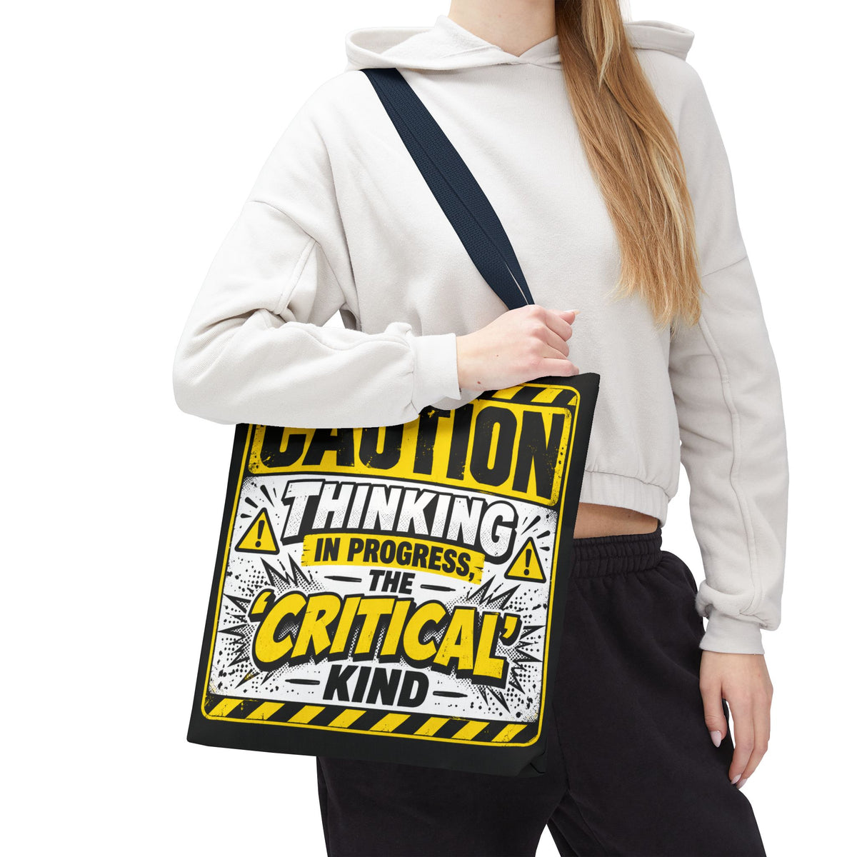Caution Thinking in Progress Critical Kind Tote Bag