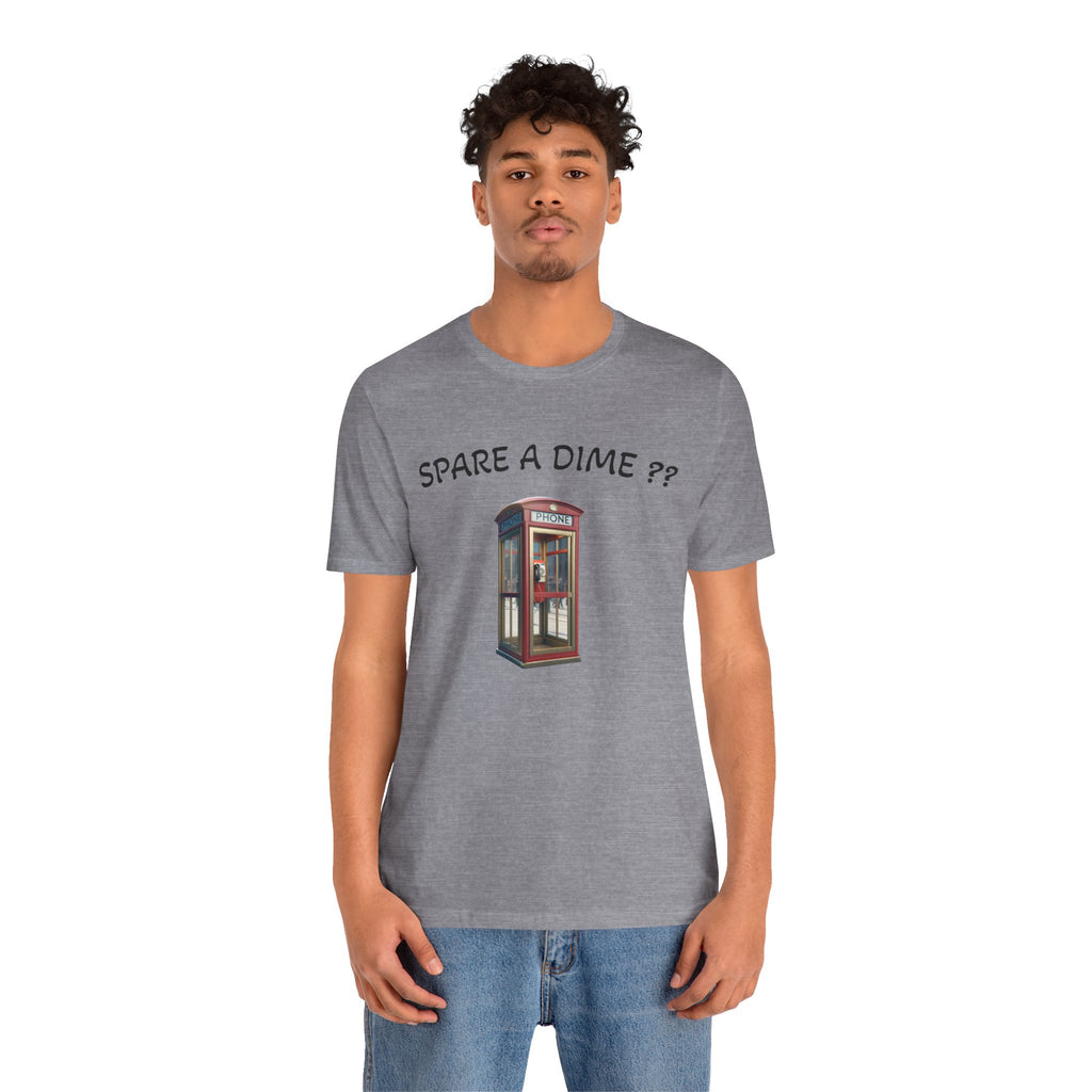 SPARE A DIME tshirt