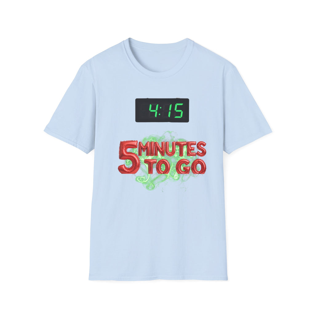 415 5 to go Unisex Soft style T-Shirt