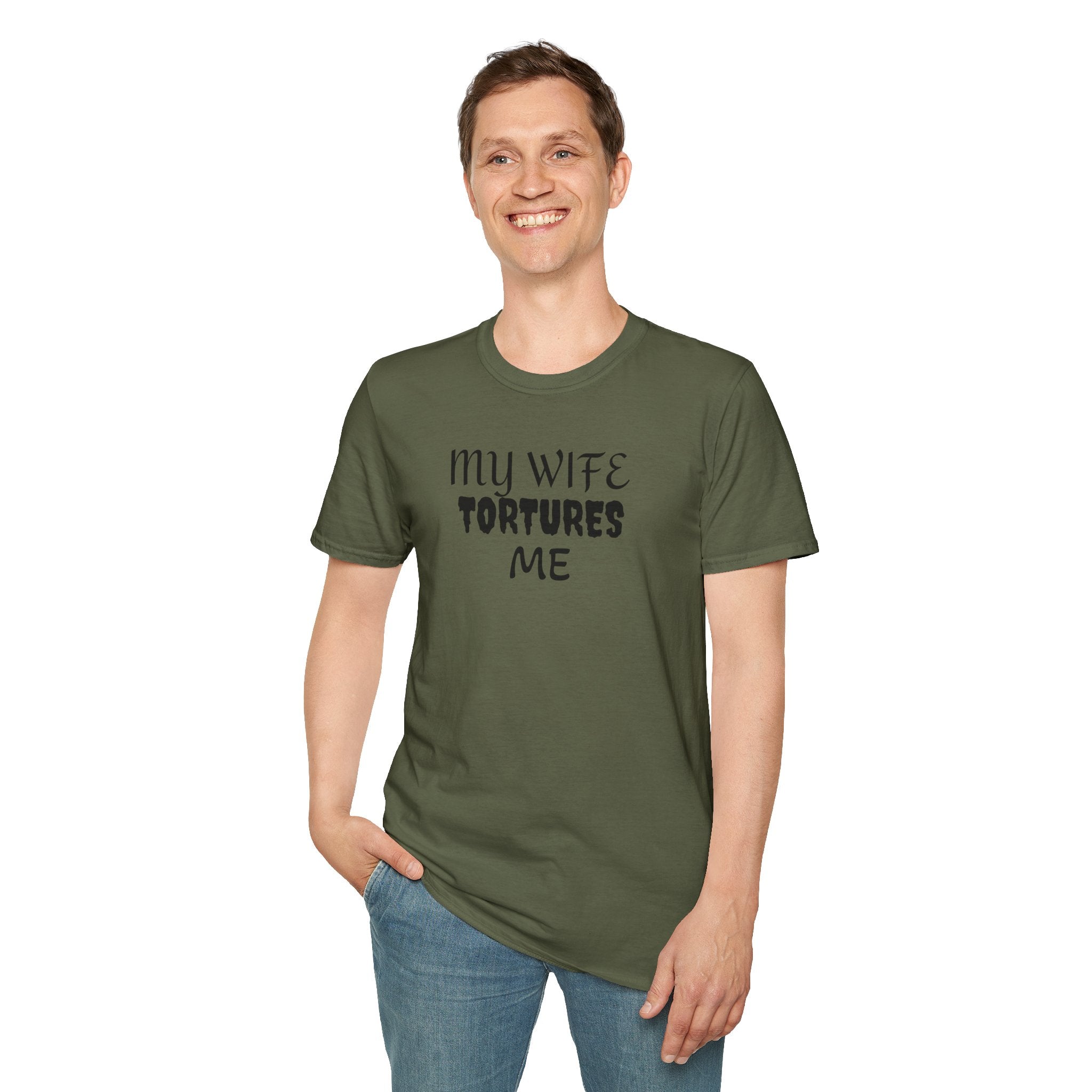 MY WIFE TORTURES ME T-Shirt