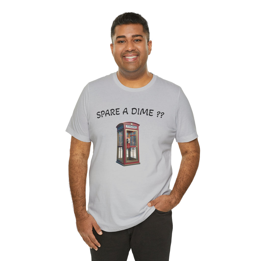 SPARE A DIME tshirt