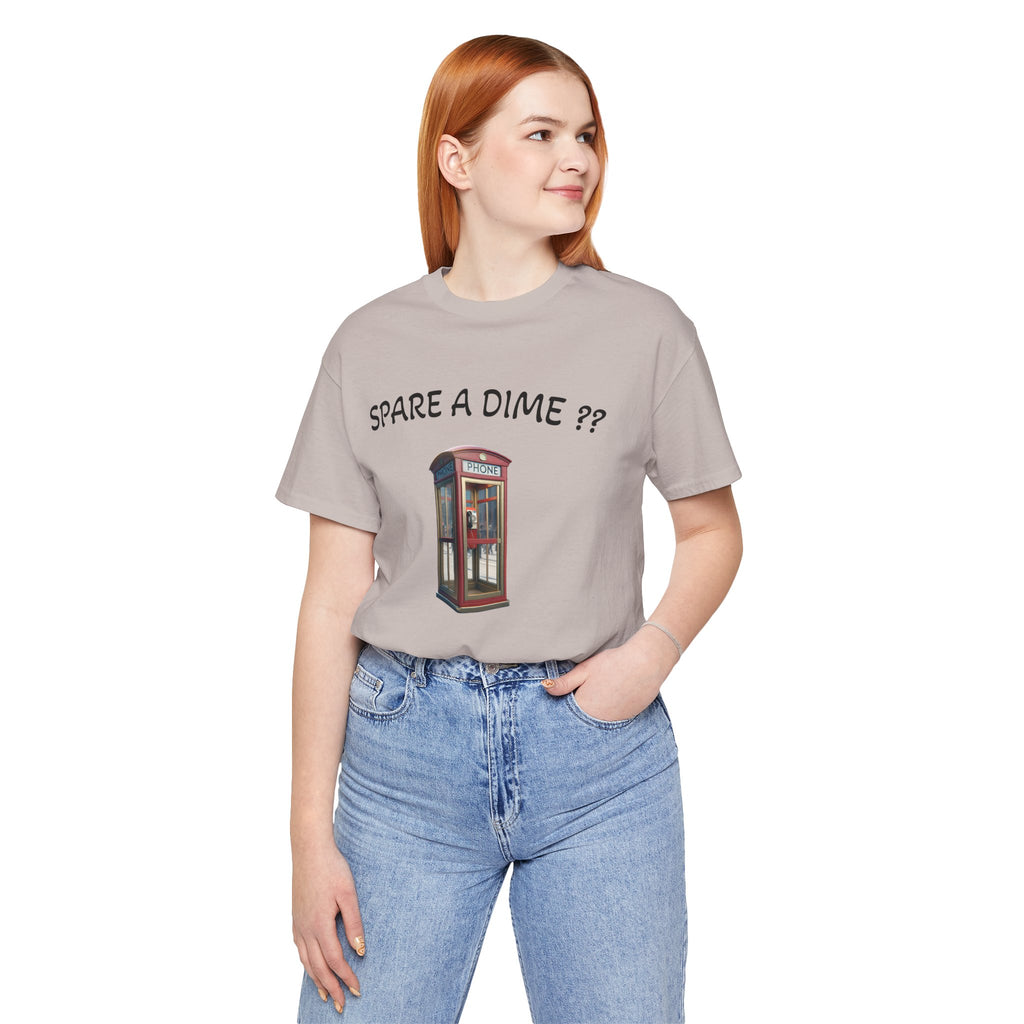 SPARE A DIME tshirt