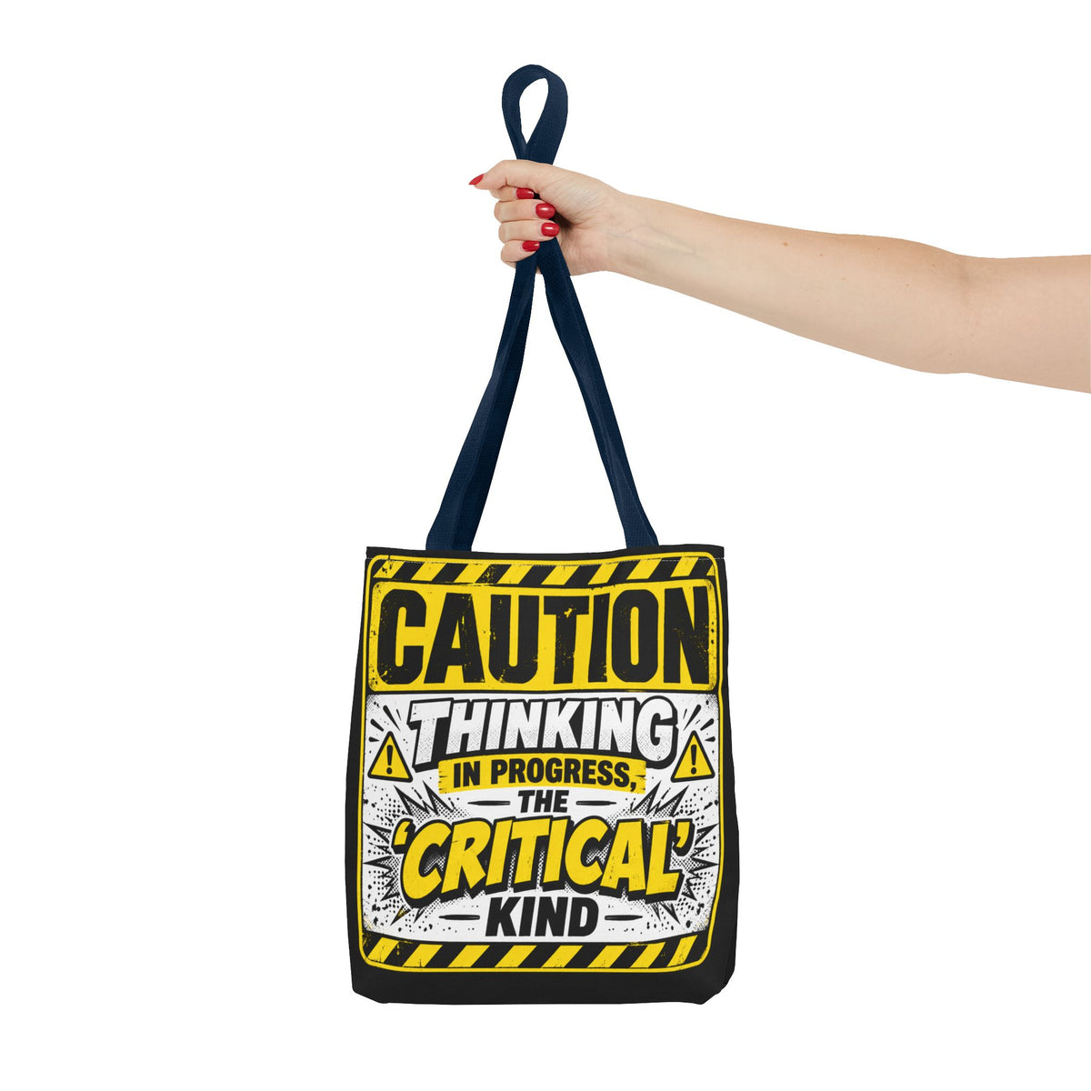 Caution Thinking in Progress Critical Kind Tote Bag