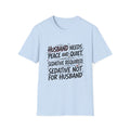 Funny Wife T‑Shirt – "Husband Needs Peace and Quiet, Sedative Not For Husband" Graphic Tee